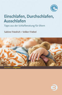 Einschlafen, Durchschlafen, Ausschlafen - Sabine Friedrich - E-Book