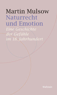 Naturrecht und Emotion - Martin Mulsow - E-Book