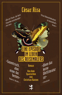 Eine Episode im Leben des Reisemalers - César Aira - E-Book