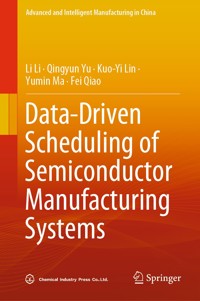 Data-Driven Scheduling of Semiconductor Manufacturing Systems - Li Li - E-Book