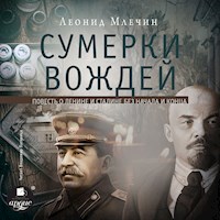 Сумерки вождей - Леонид Млечин - Hörbuch