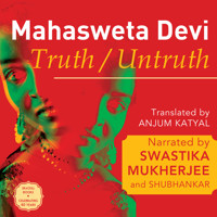 Truth / Untruth (Unabridged) - Mahasweta Devi - Hörbuch