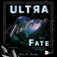 Ultra Violence - Fate Vol. 2 - Ana D. Rocky - Hörbuch