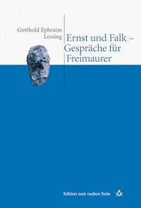 Ernst und Falk - Gespräche für Freimaurer - Gotthold Ephraim Lessing - E-Book