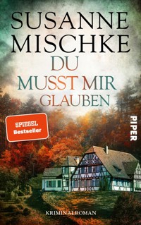 Du musst mir glauben - Susanne Mischke - E-Book