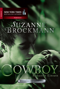 Operation Heartbreaker 4: Cowboy - Riskanter Einsatz - Suzanne Brockmann - E-Book