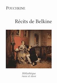 Récits de Belkine - Alexandre Pouchkine - E-Book