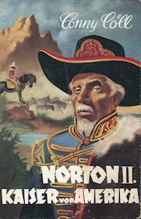 Conny Cöll - Norton II. Kaiser von Amerika - Konrad Kölbl - E-Book