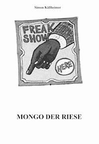 Mongo der Riese - Simon Käßheimer - E-Book