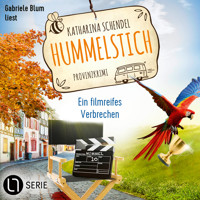Ein filmreifes Verbrechen - Hummelstich, Folge 10 (Ungekürzt) - Katharina Schendel - Hörbuch