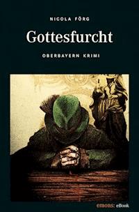 Gottesfurcht - Nicola Förg - E-Book