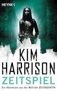 Zeitspiel - Kim Harrison - E-Book
