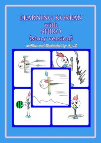 LEARNING KOREAN with SHIRO(story version) - El Jay - E-Book