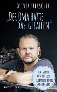 "Der Oma hätte das gefallen" - Oliver Fleischer - E-Book