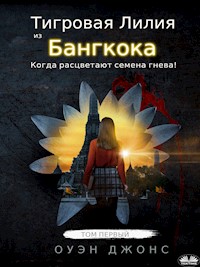 Тигровая Лилия Из Бангкока - Owen Jones - E-Book