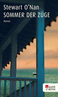 Sommer der Züge - Stewart O′Nan - E-Book