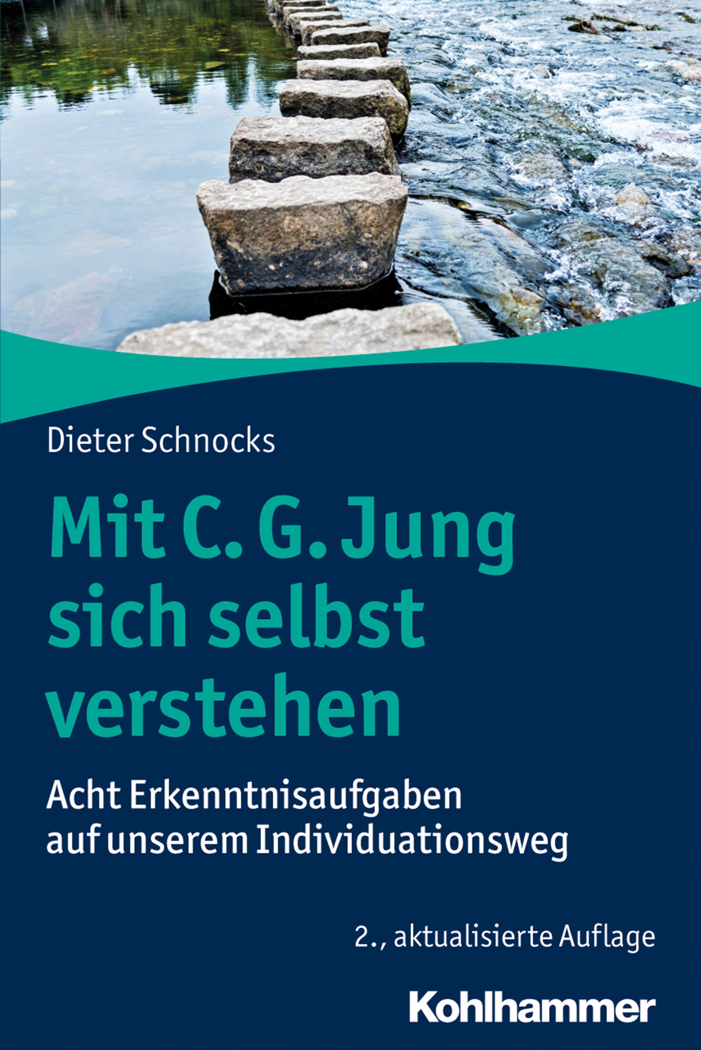 Mit C. G. Jung sich selbst verstehen - Dieter Schnocks - E-Book