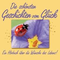 Die schönsten Glücksgeschichten vom Glück - Leo Tolstoi - Hörbuch