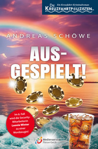 Ausgespielt! - ein Kreuzfahrtkrimi - Andreas Schöwe - E-Book