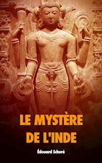 Le mystère de l’Inde - Edouard Schure - E-Book