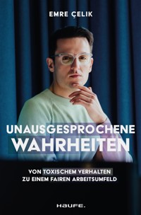 Unausgesprochene Wahrheiten - Emre Çelik - E-Book