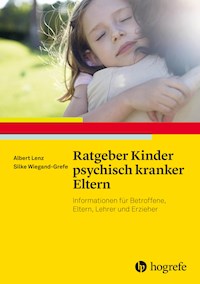 Ratgeber Kinder psychisch kranker Eltern - Albert Lenz - E-Book