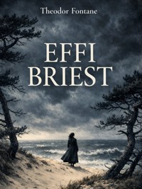 Effi Briest - Theodor Fontane - E-Book