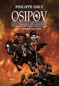 Osipov, un cosaque de légende - Tome 6 - Philippe Ehly - E-Book
