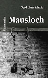 Mausloch - Gerd Hans Schmidt - E-Book