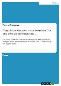 Wenn keine Grenzen mehr zwischen Gut und Böse zu erkennen sind ... - Tanya Cherneva - E-Book