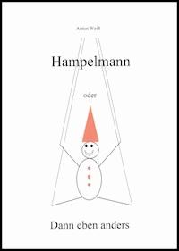 Hampelmann - Anton Weiß - E-Book