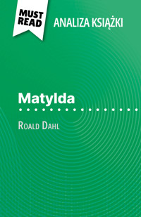 Matylda książka Roald Dahl (Analiza książki) - Eloïse Murat - E-Book