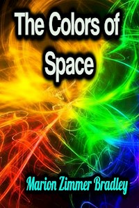 The Colors of Space - Marion Zimmer Bradley - E-Book