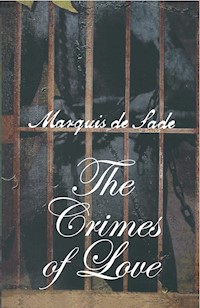 Crimes of Love - Marquis De Sade - E-Book