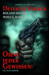 Detektei Vokker – Ohne jedes Gewissen - Roland Heller - E-Book