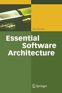 Essential Software Architecture - Ian Gorton - E-Book