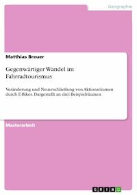 Gegenwärtiger Wandel im Fahrradtourismus - Matthias Breuer - E-Book