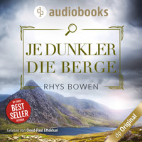 Je dunkler die Berge - Ein Wales-Krimi - Ein Fall für Constable Evans-Reihe, Band 5 (Ungekürzt) - Rhys Bowen - Hörbuch