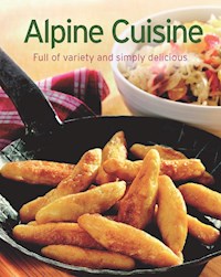 Alpine Cuisine - Naumann & Göbel Verlag - E-Book