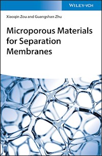 Microporous Materials for Separation Membranes - Xiaoqin Zou - E-Book