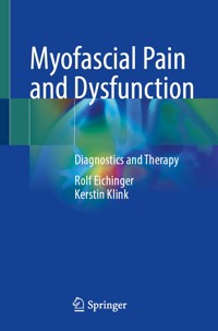 Myofascial Pain and Dysfunction - Rolf Eichinger - E-Book