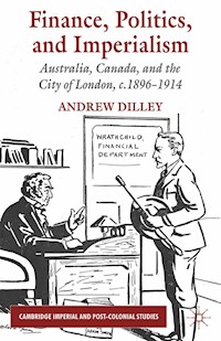 Finance, Politics, and Imperialism - A. Dilley - E-Book