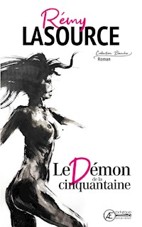 Le Démon de la cinquantaine - Rémy Lasource - E-Book