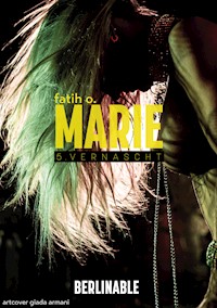 Marie - Folge 5 - Fatih O. - E-Book