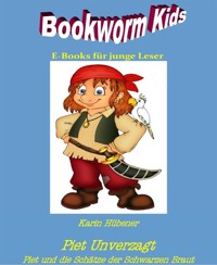 Piet Unverzagt – Piet und die Schätze der schwarzen Braut - Karin Hübener - E-Book