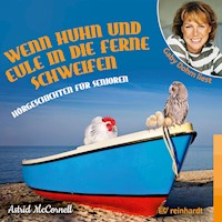 Wenn Huhn und Eule in die Ferne schweifen - Astrid McCornell - Hörbuch