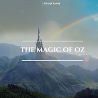 The Magic of Oz - L. Frank Baum - Hörbuch