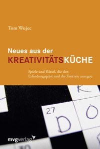 Neues aus der Kreativitätsküche - Tom Wujec - E-Book