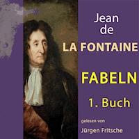 Fabeln von Jean de La Fontaine: 1. Buch - Jean de La Fontaine - Hörbuch