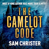 The Camelot Code - Sam Christer - Hörbuch